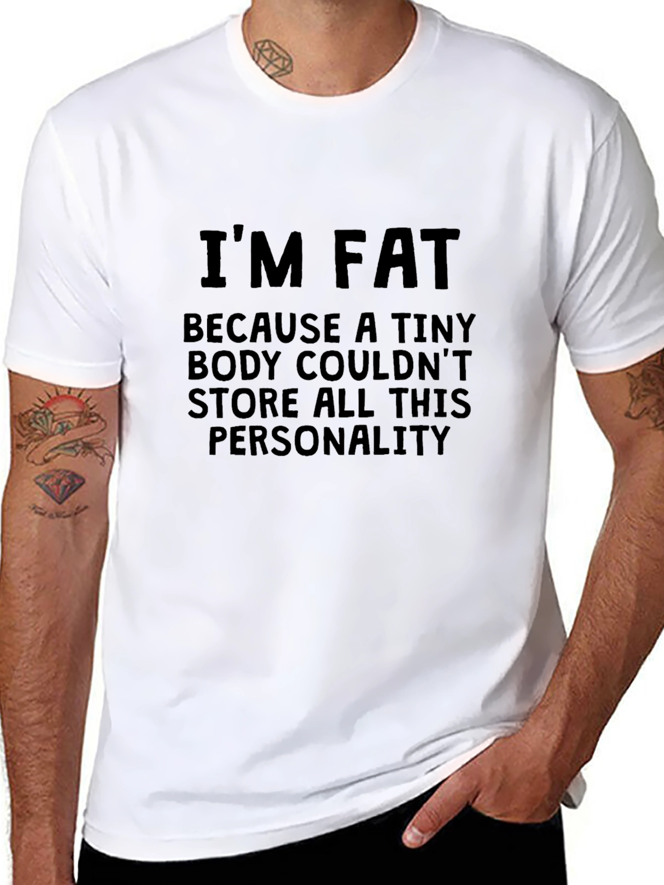 Funny Im Fat Personality Graphic T-Shirt