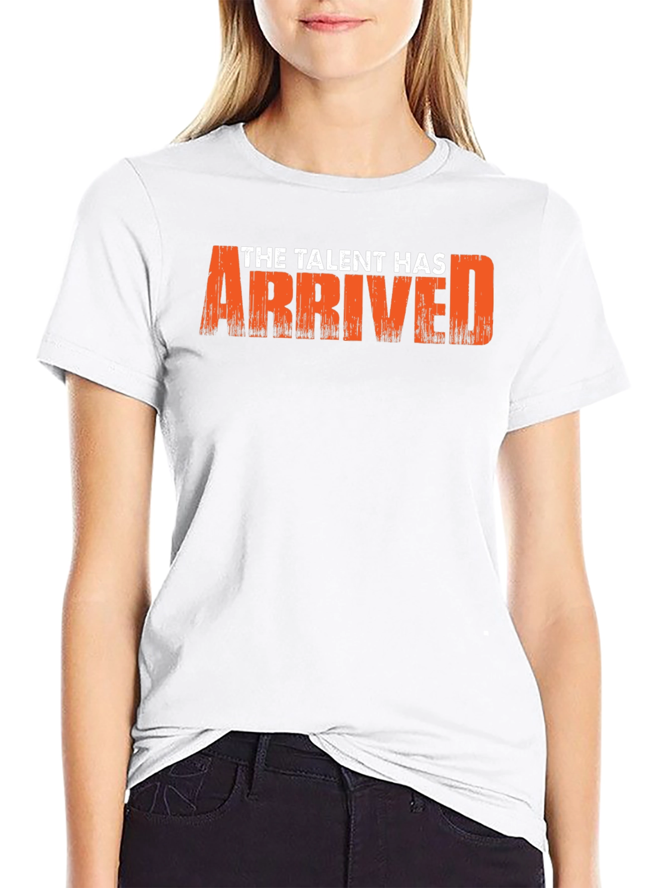 The Talent Has Arrived Graphic T-Shirt