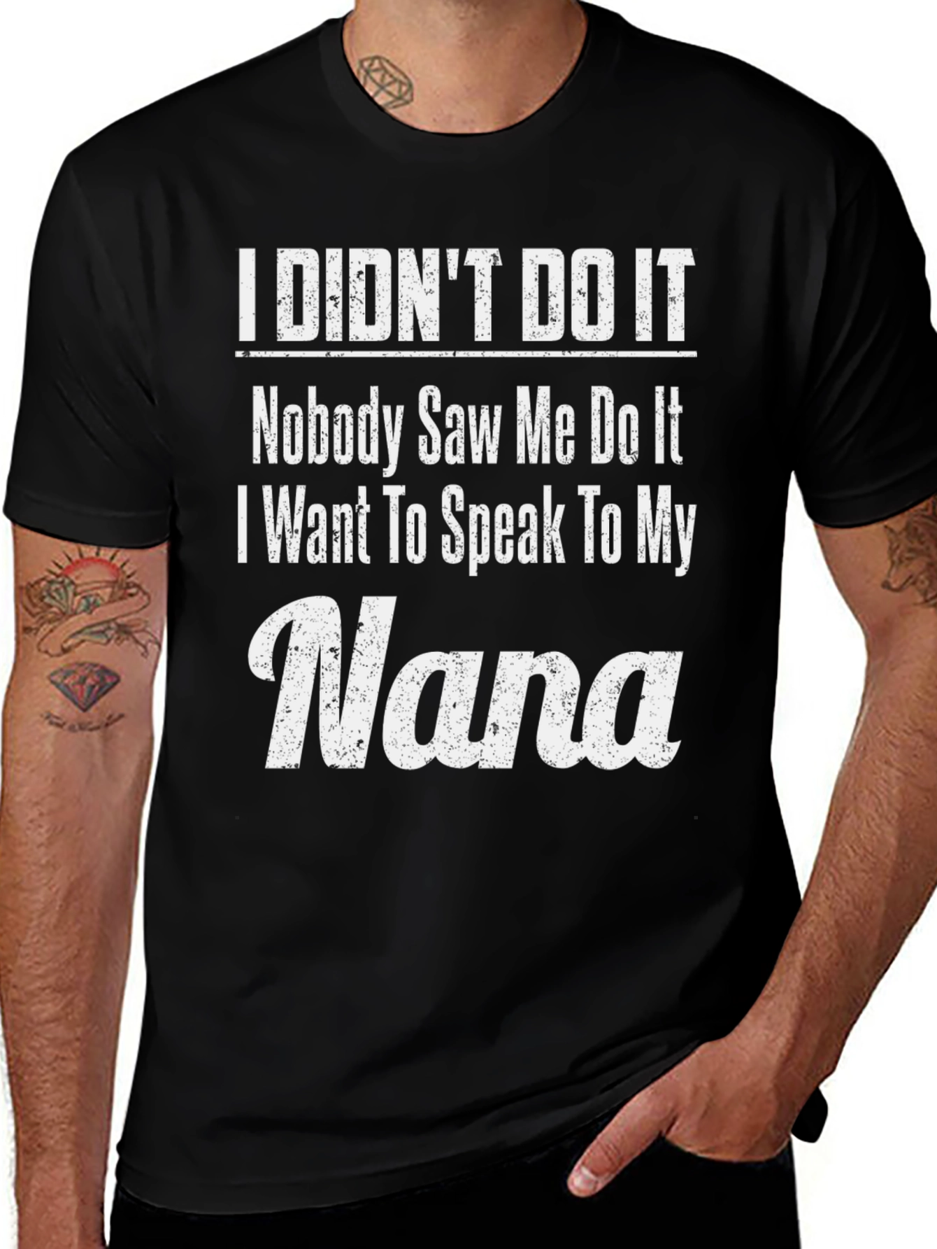 Funny I Didnt Do It Nana Graphic T-Shirt