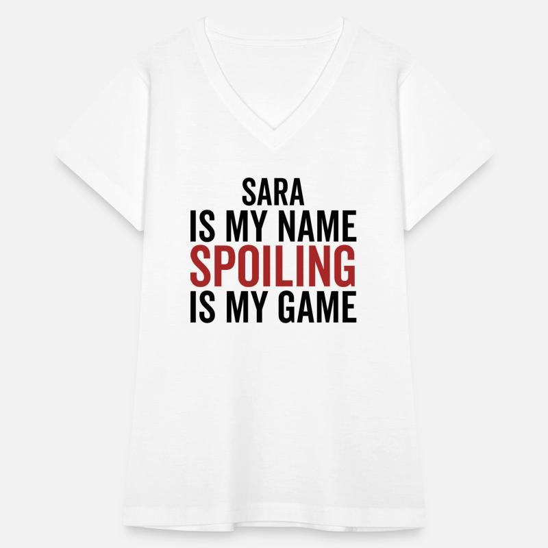 Sara is My Name Spoiling is My Game