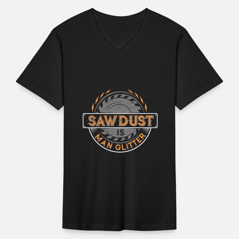 Sawdust is Man Glitter Funny Woodworker Carpenter