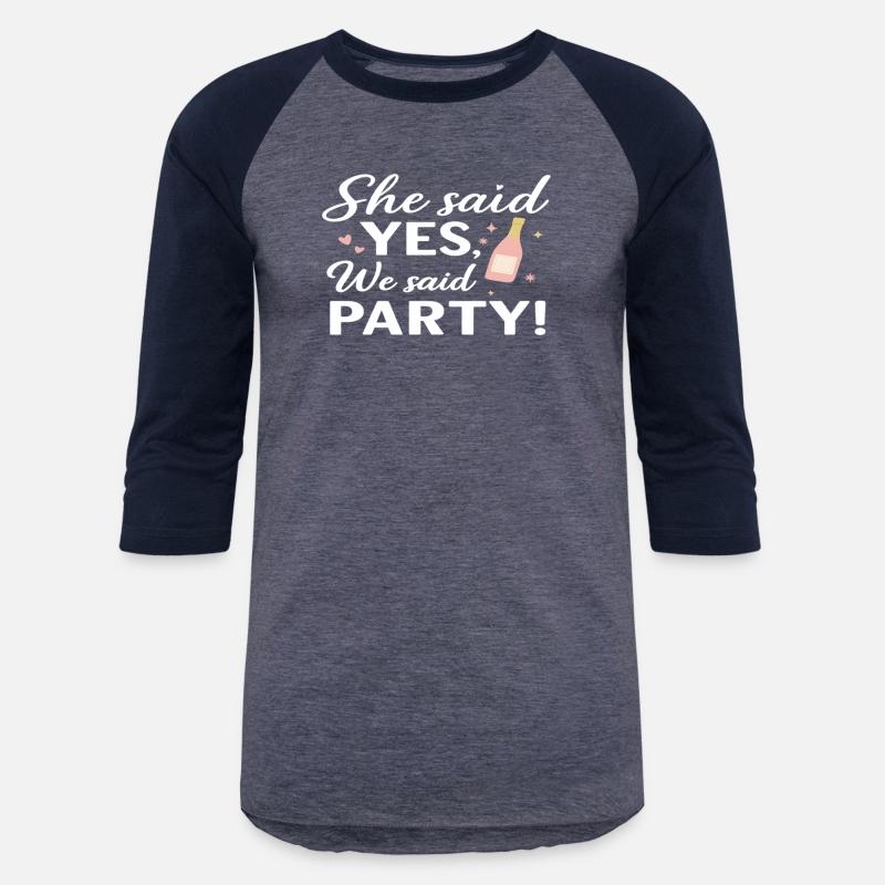 She Said Yes, We Said Party Bridal Tee