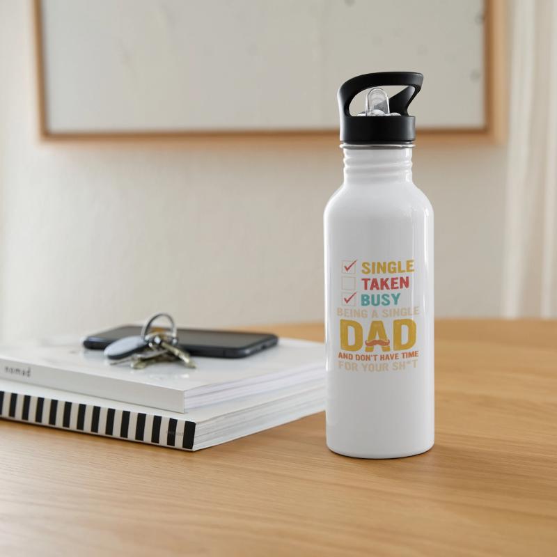 Single Taken Busy Being A Single Dad