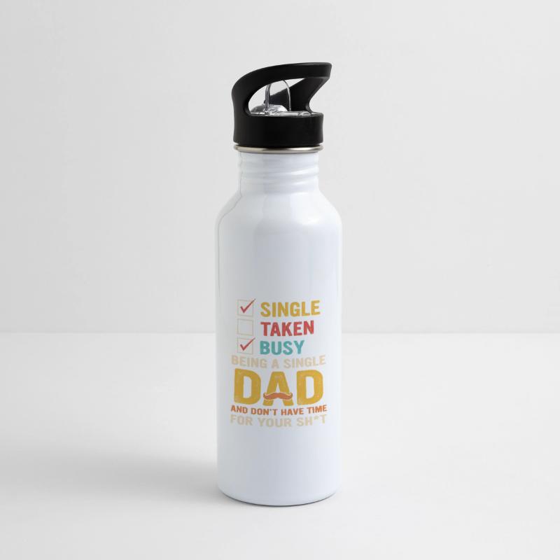 Single Taken Busy Being A Single Dad