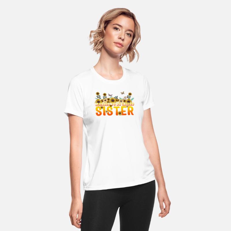 Sisterhood Shirt, Blessed To Be Called Sister