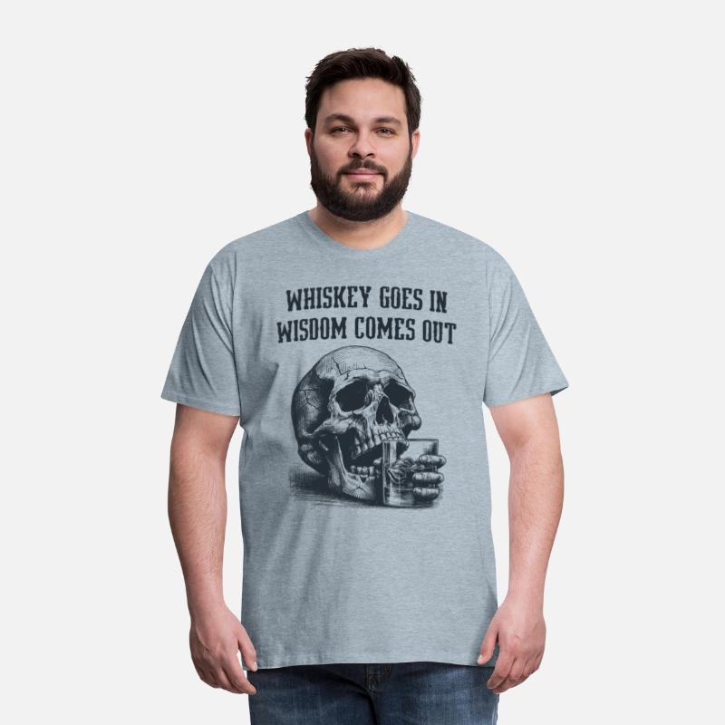 Skull Whiskey Goes In Wisdom Comes Out