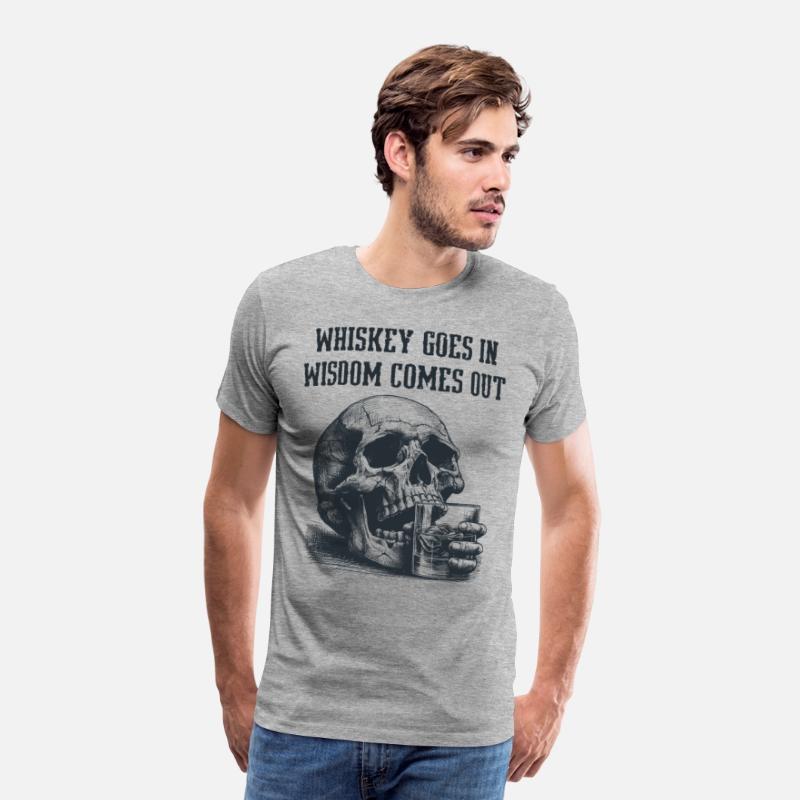Skull Whiskey Goes In Wisdom Comes Out