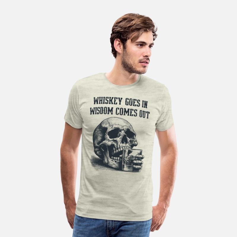 Skull Whiskey Goes In Wisdom Comes Out