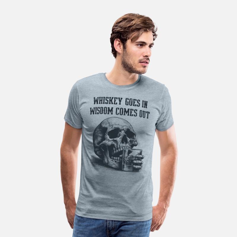 Skull Whiskey Goes In Wisdom Comes Out