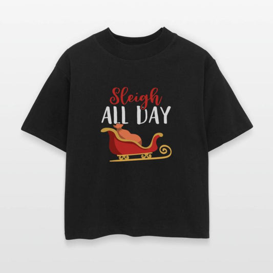 Sleigh all Day Funny Holiday Ugly Christmas Themed