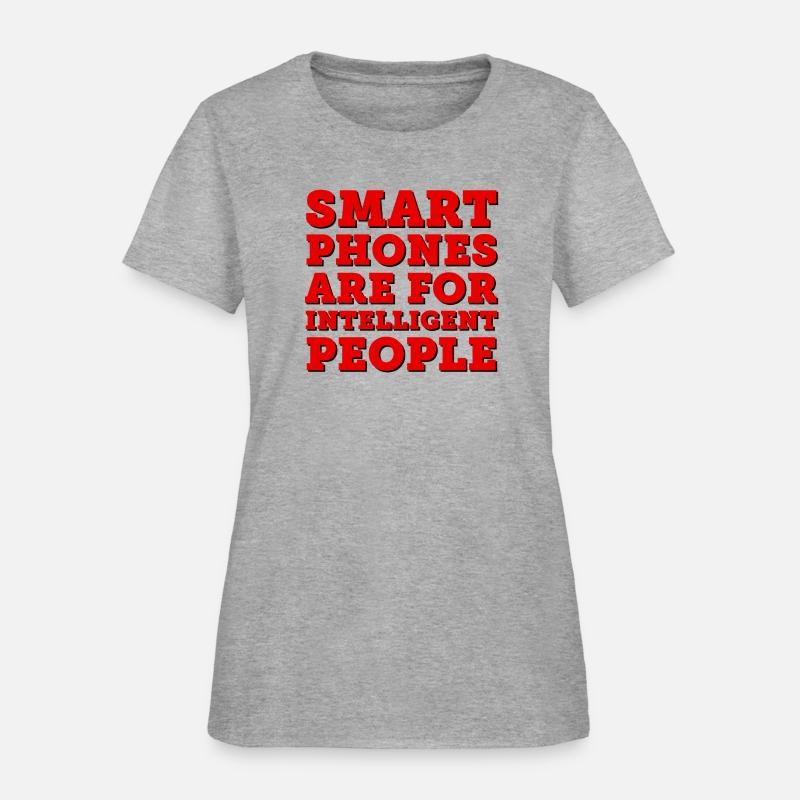 Smartphones are for intelligent people