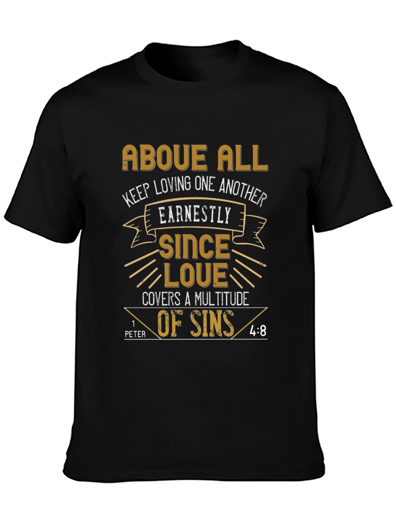 Above All Love T-Shirt - Christian Bible Verse Tee