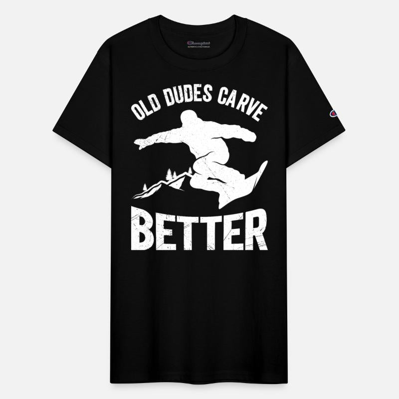 Snowboard Shirt Old Dudes Carve Better Grandpa