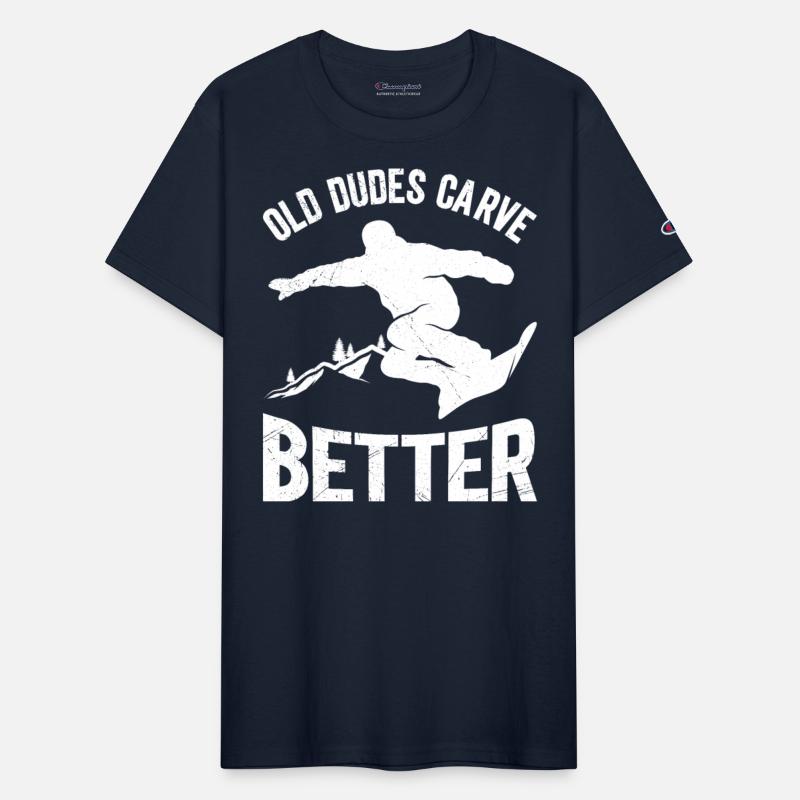 Snowboard Shirt Old Dudes Carve Better Grandpa