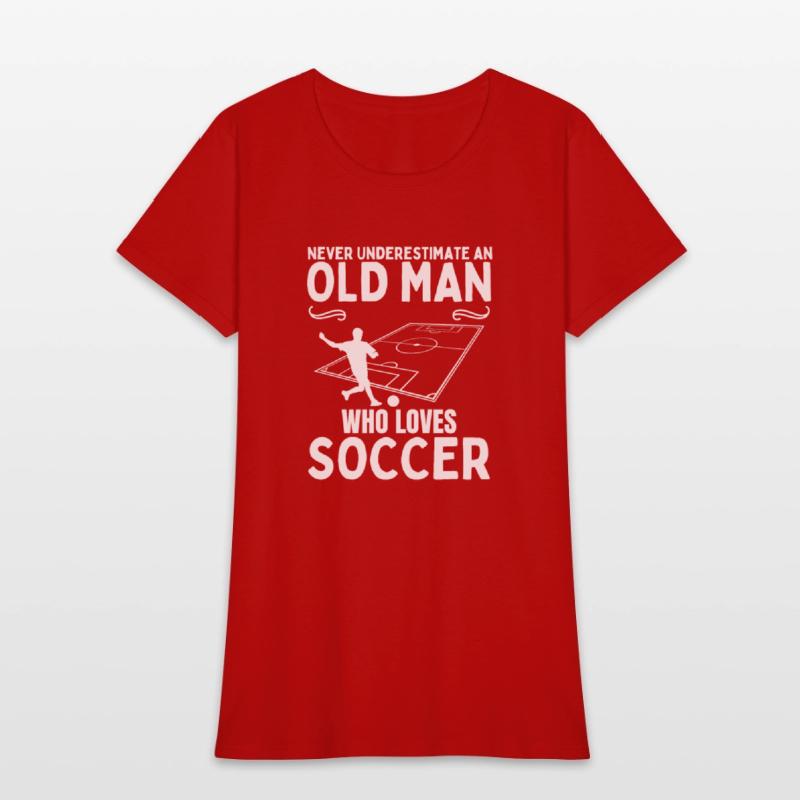 Soccer Never Underestimate An Old Man Who Loves