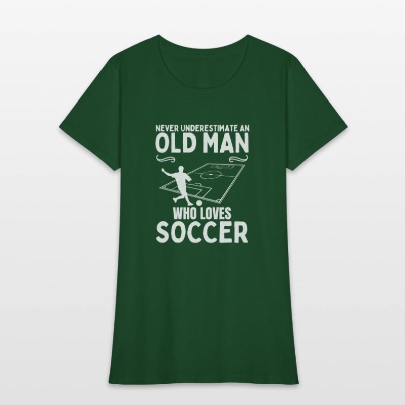 Soccer Never Underestimate An Old Man Who Loves