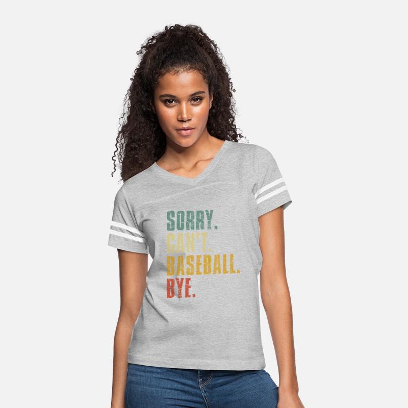 Sorry Cant Baseball Bye Baseball Sayings