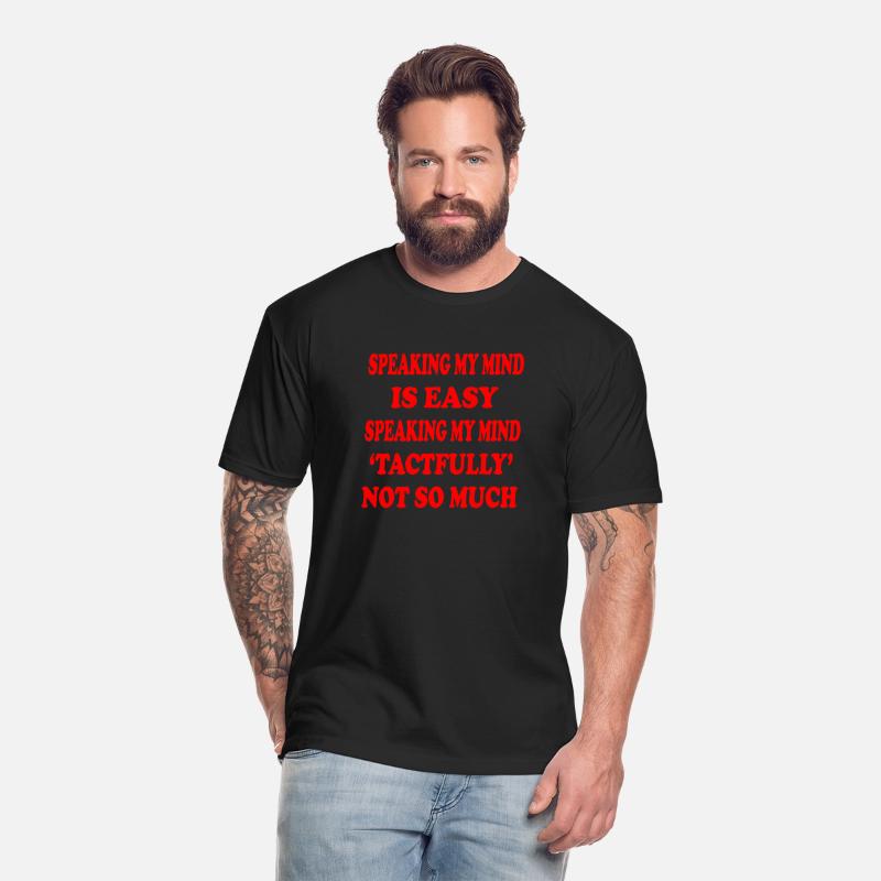 Speaking My Mind Is Easy Tactfully Not So Much ©