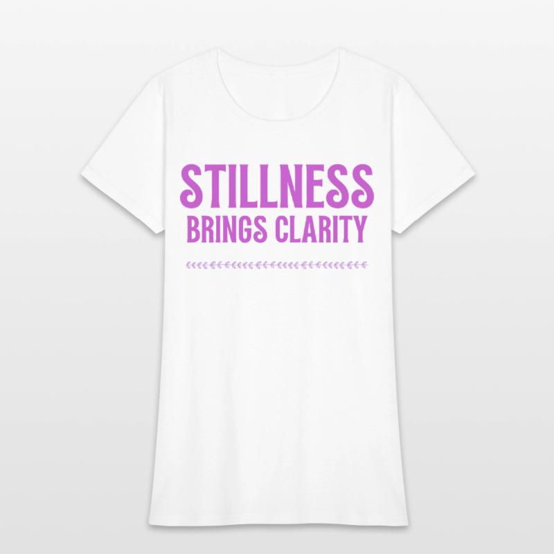Stillness brind clarity mindfulness