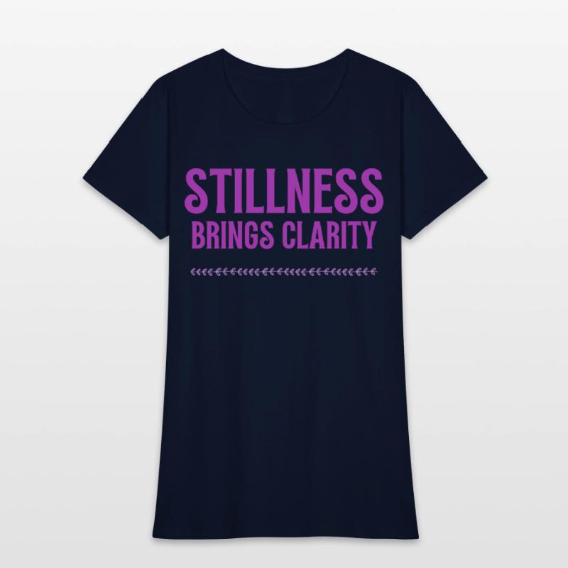 Stillness brind clarity mindfulness