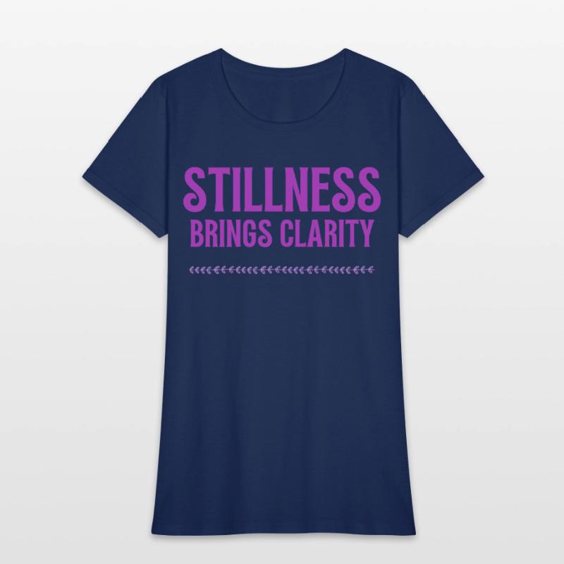 Stillness brind clarity mindfulness