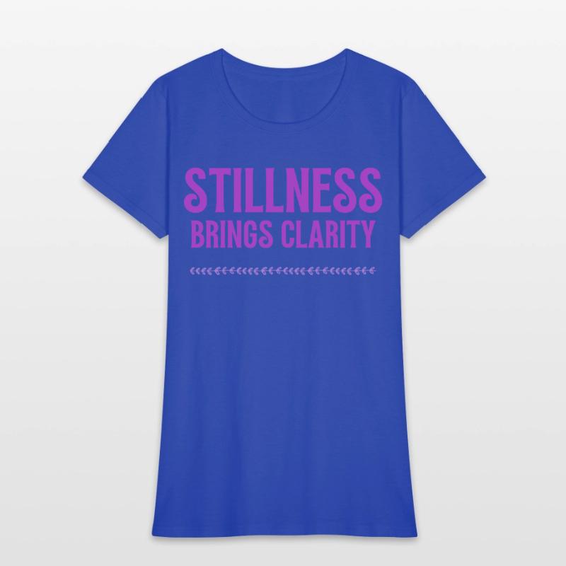 Stillness brind clarity mindfulness