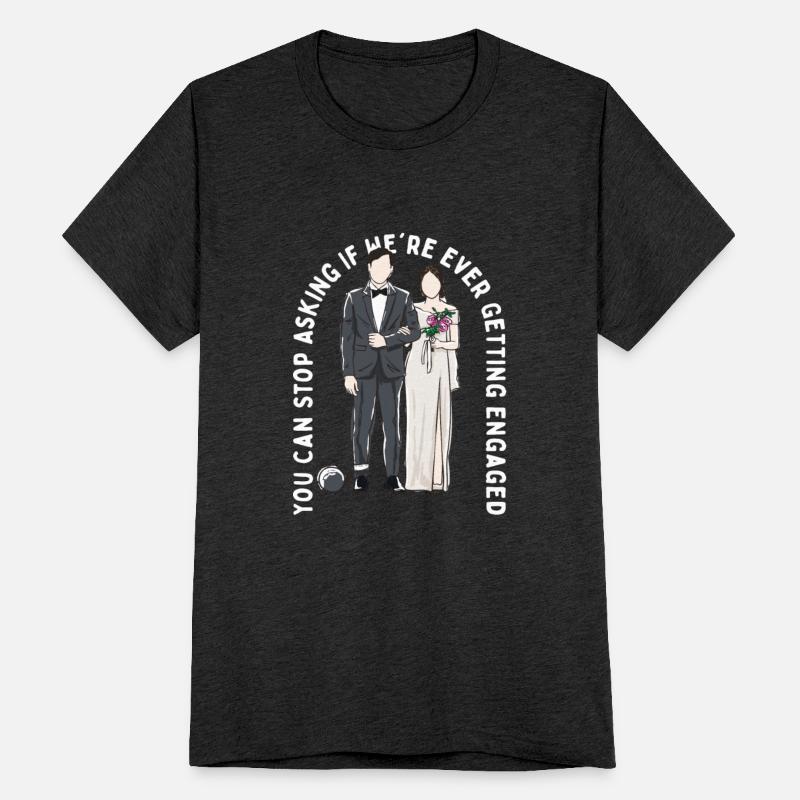 Stop Asking If Were Getting Engaged Wedding Propos