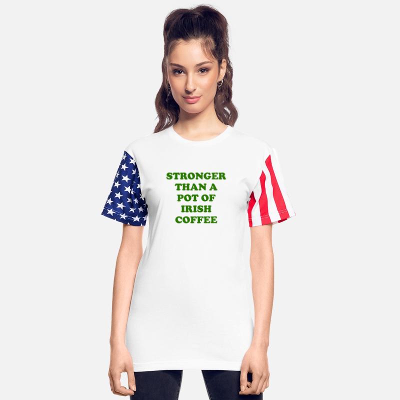 Strong Than A Pot Of Irish Coffee