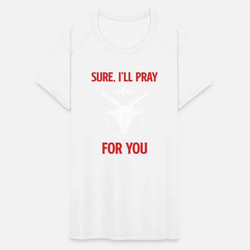 Sure, I'll Pray For You Antichrist Humor Gothic