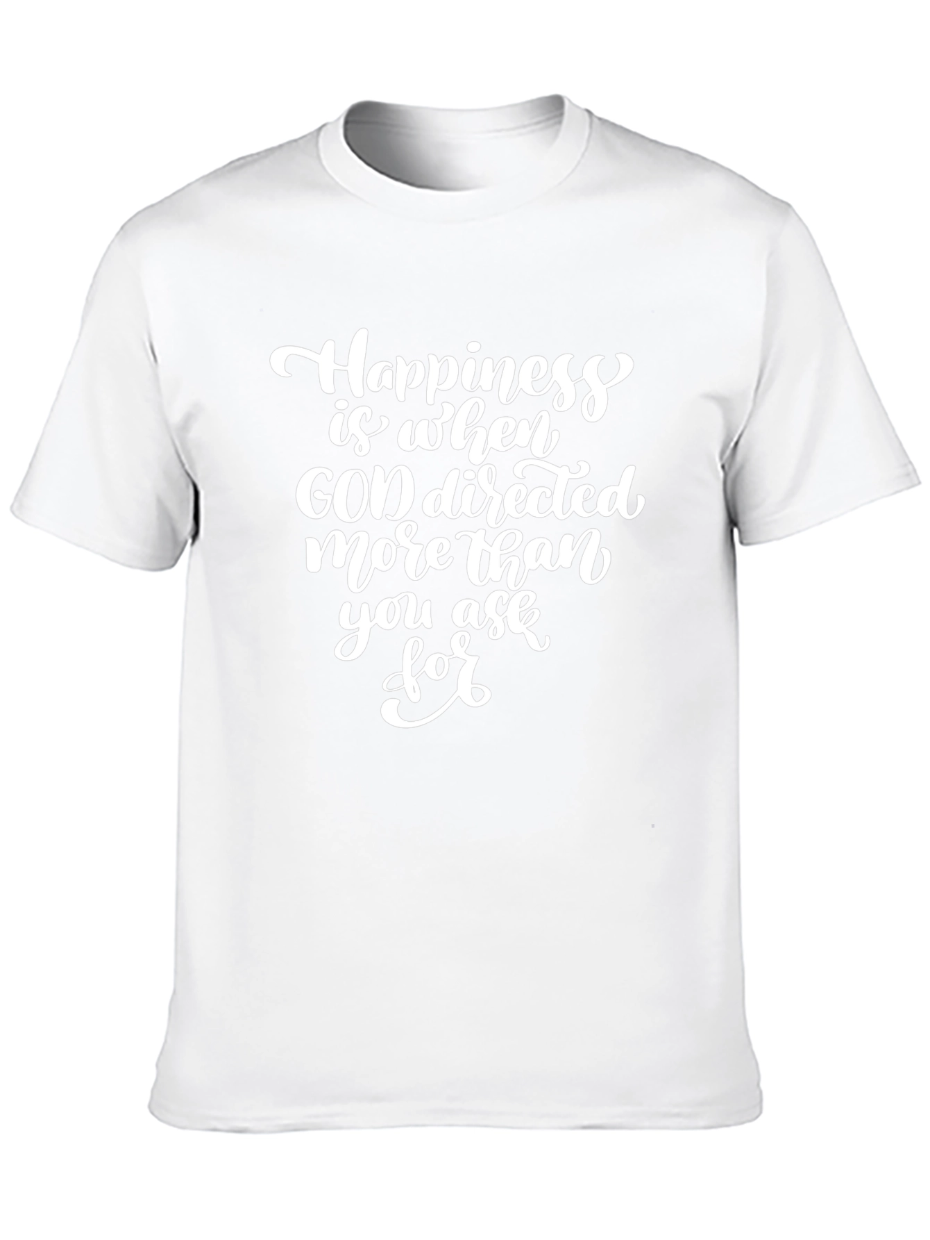 Happiness God Directed T-Shirt