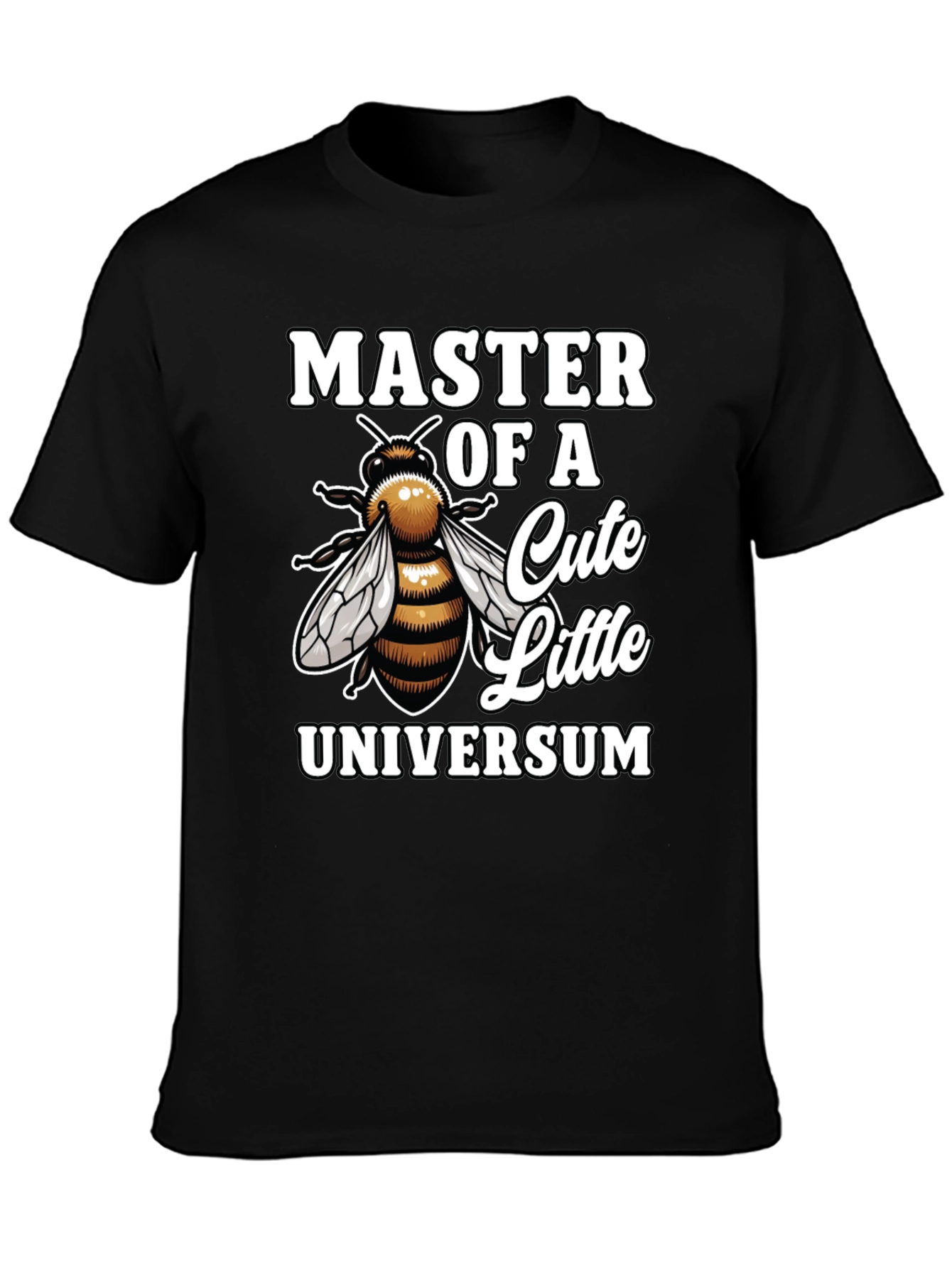 Master of a Cute Little Universum T-Shirt Bee