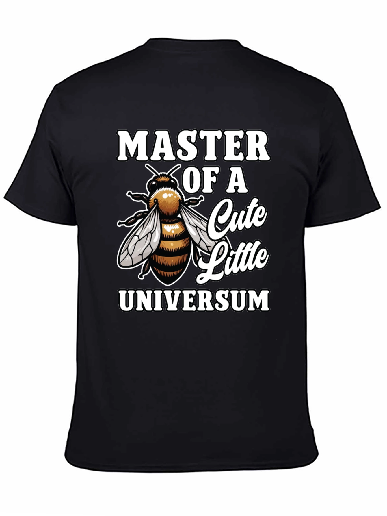 Master of a Cute Little Universum T-Shirt Bee