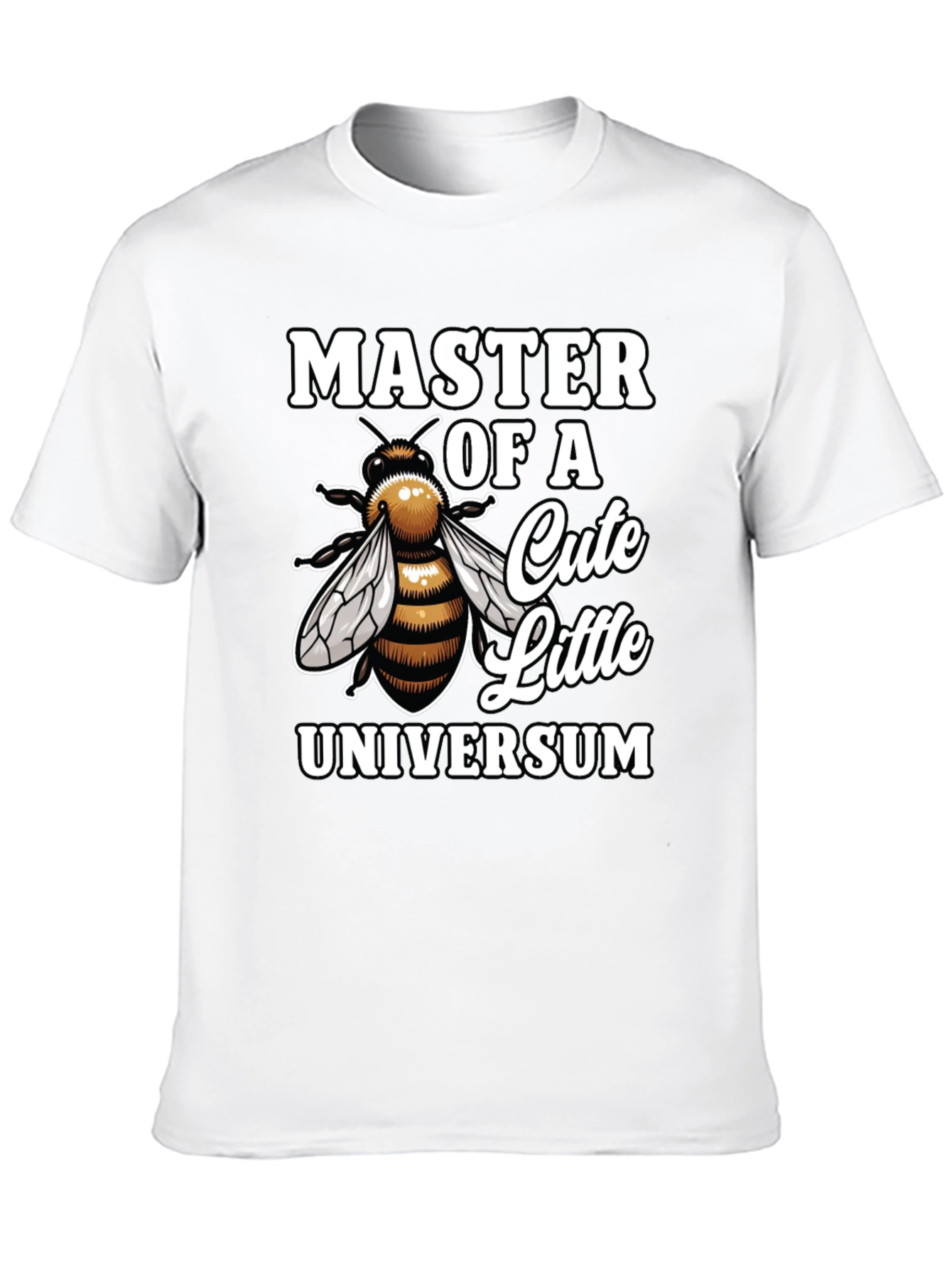 Master of a Cute Little Universum T-Shirt Bee