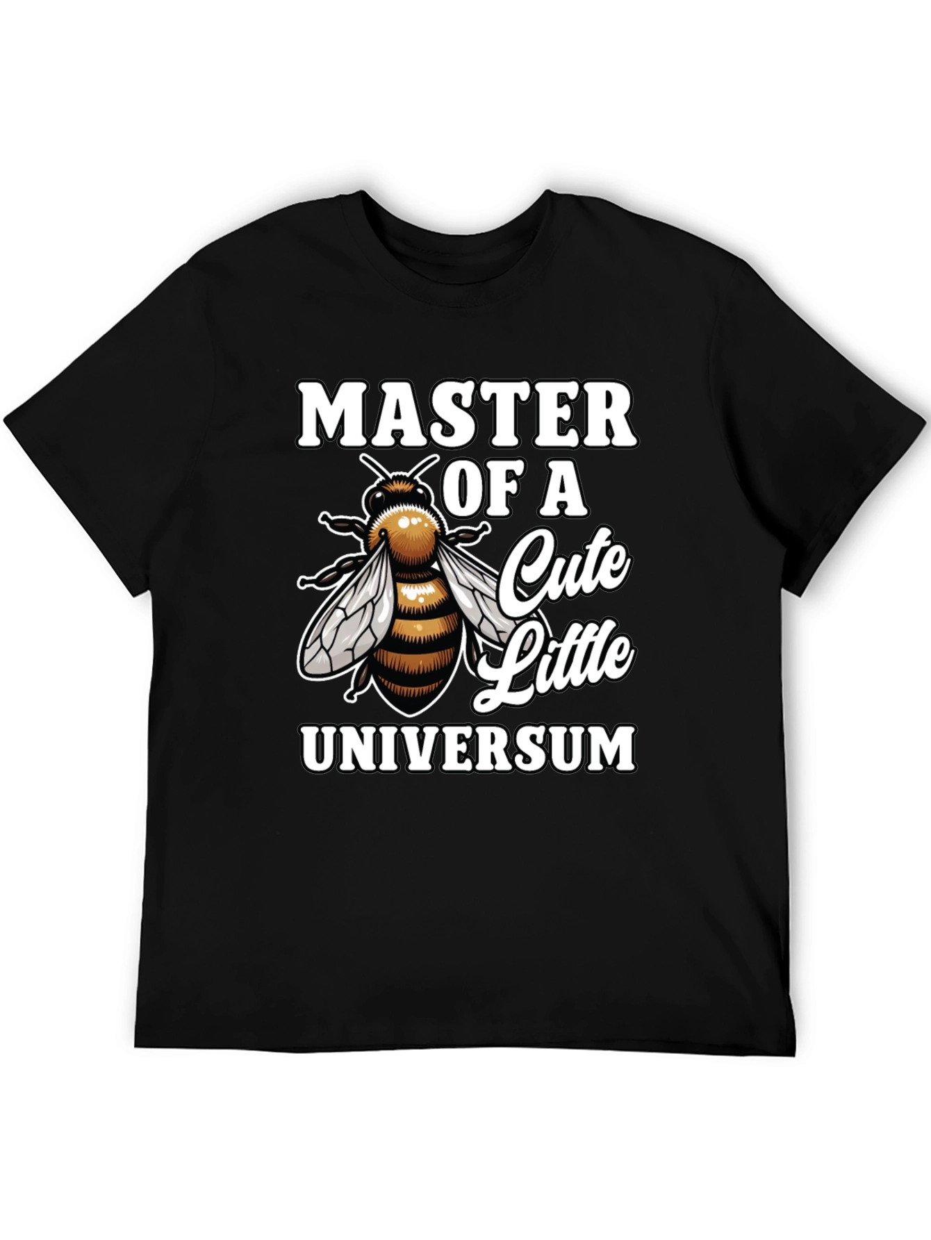 Master of a Cute Little Universum T-Shirt Bee