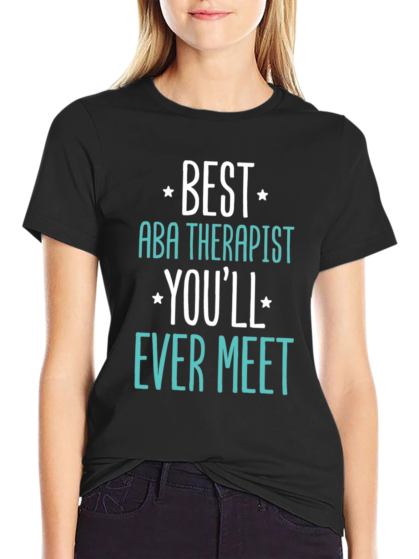 Best ABA Therapist Ever Meet T-Shirt
