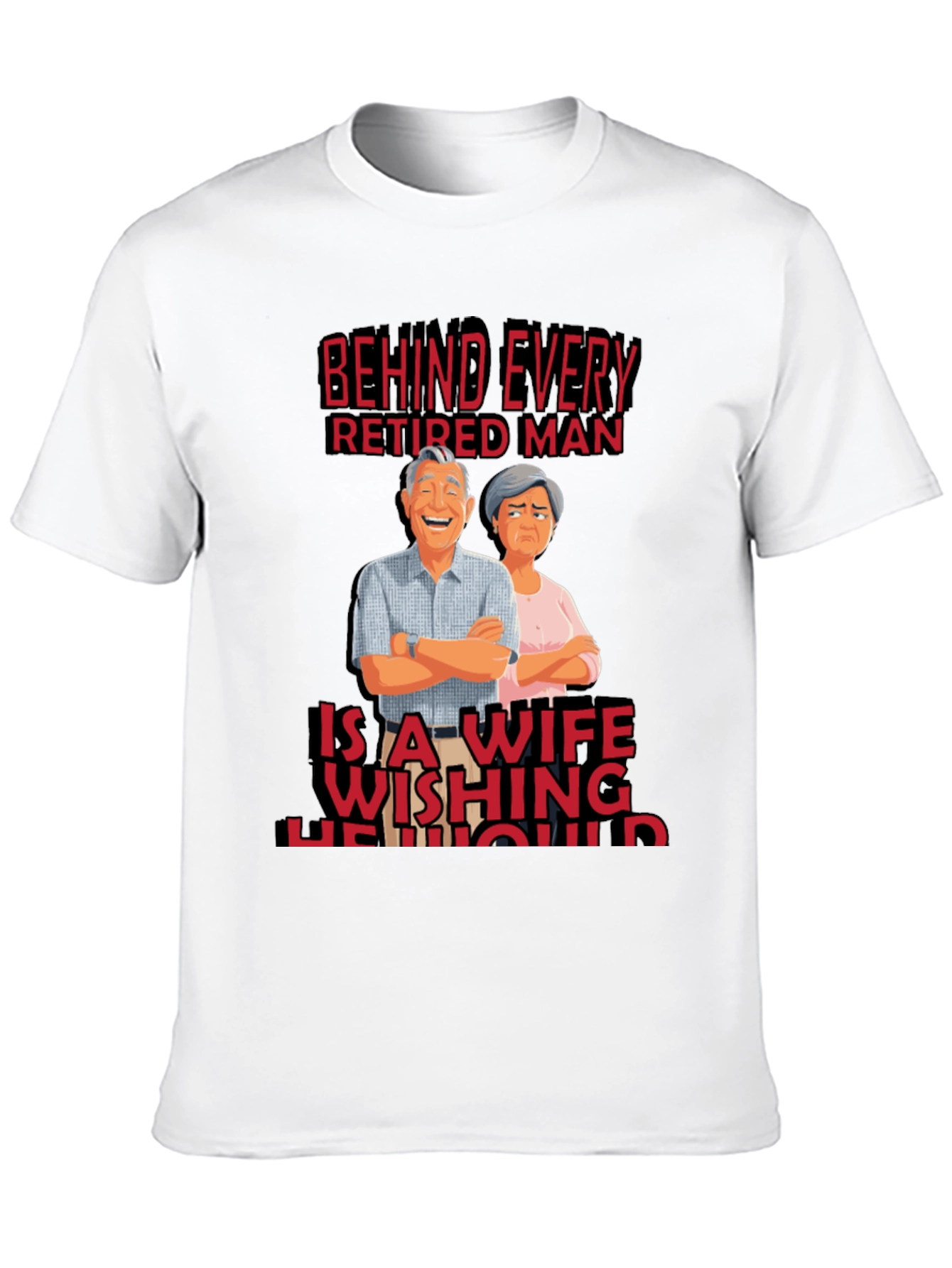 Funny Retired Man Wife T-Shirt