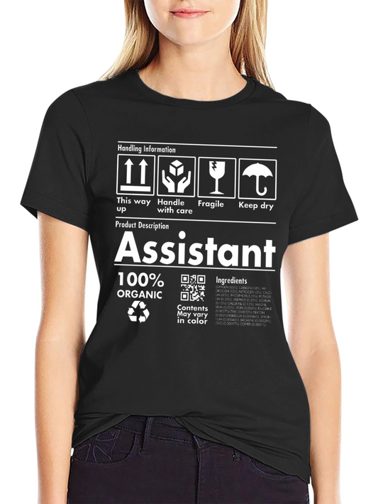 Assistant 100% Organic Funny Job Title T-Shirt