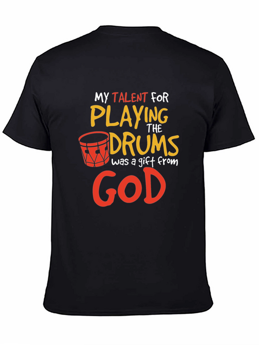 My Talent for Playing Drums Gift T-Shirt