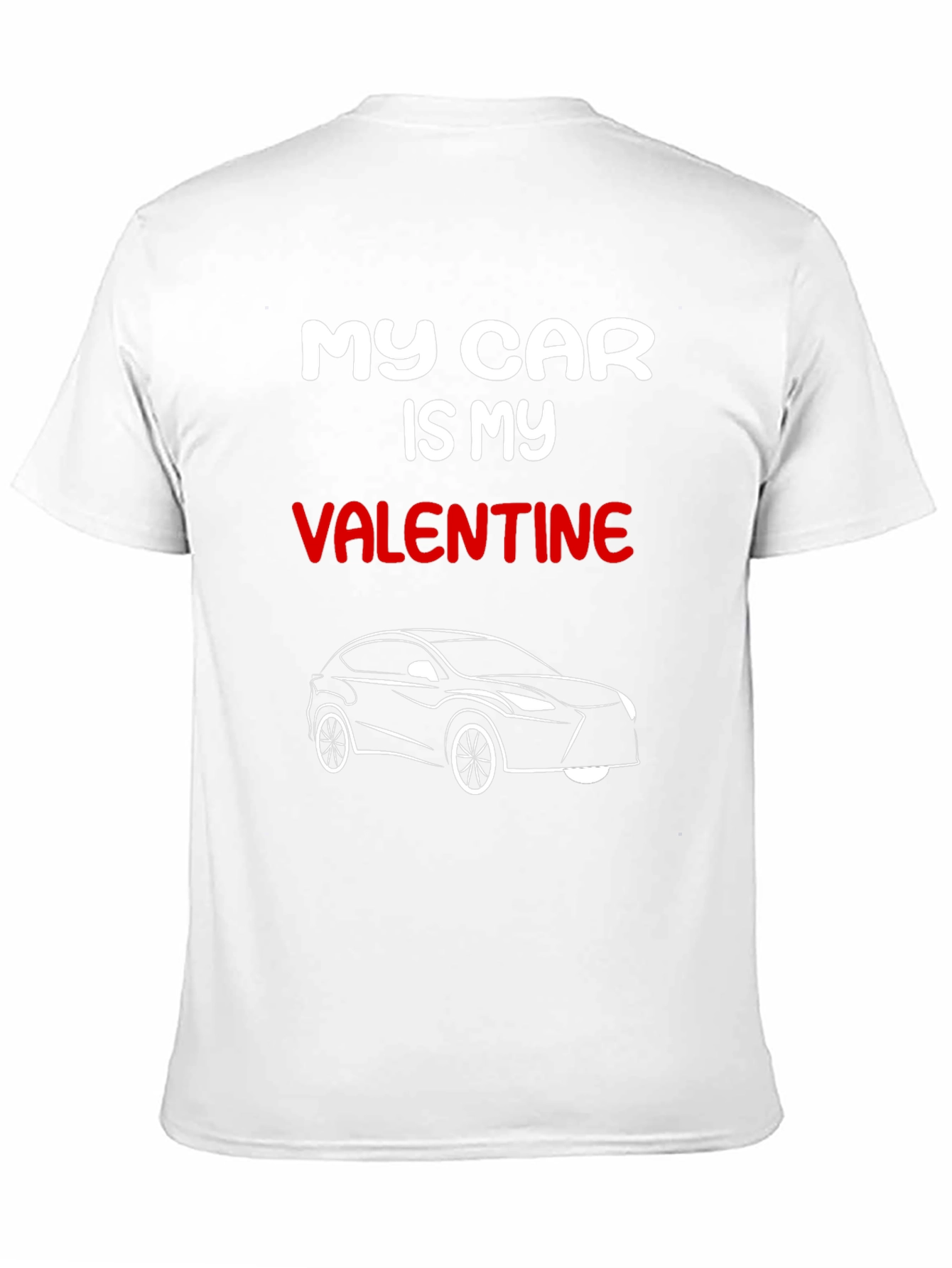 My Car Is My Valentine T-Shirt
