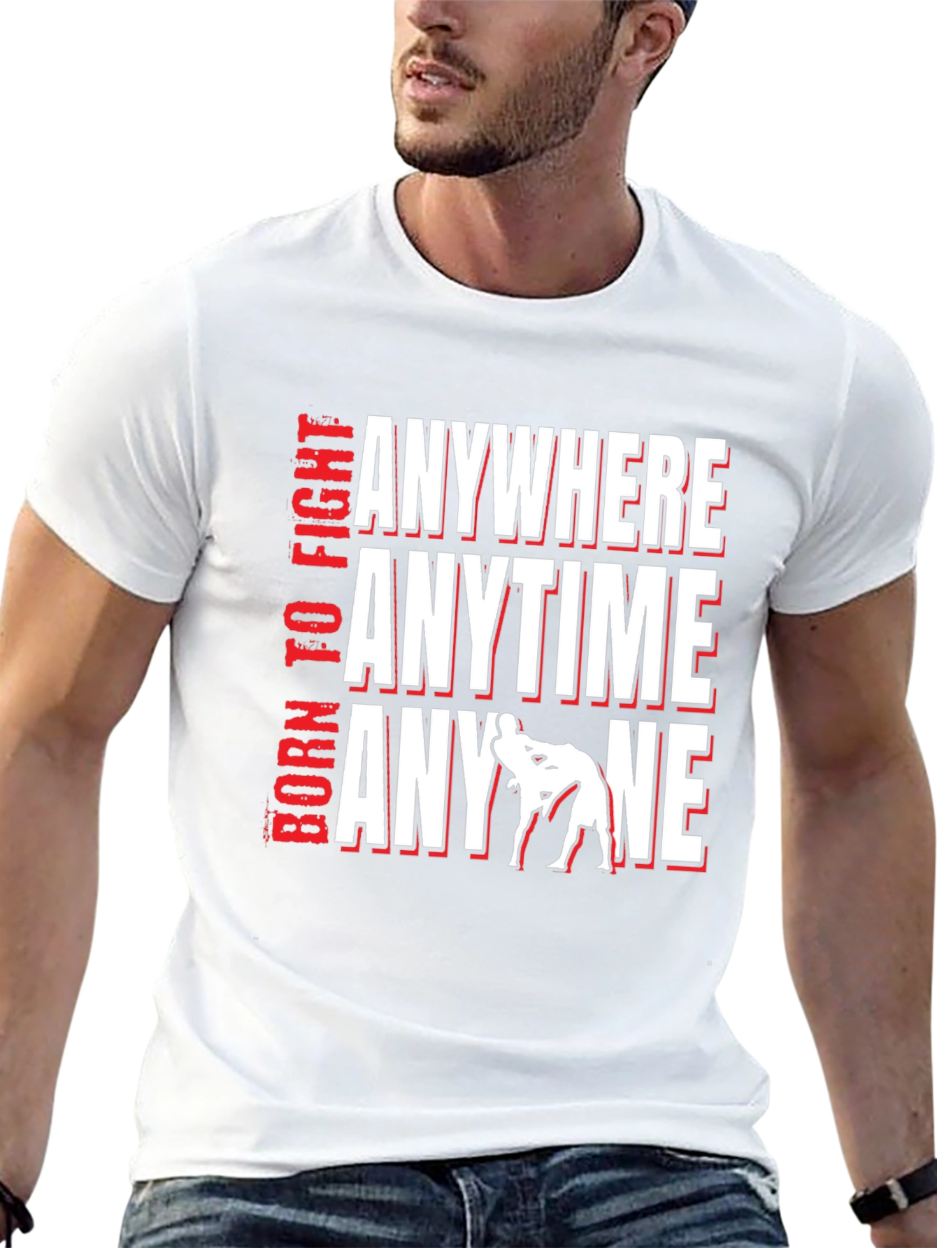 Born To Fight Anywhere T-Shirt