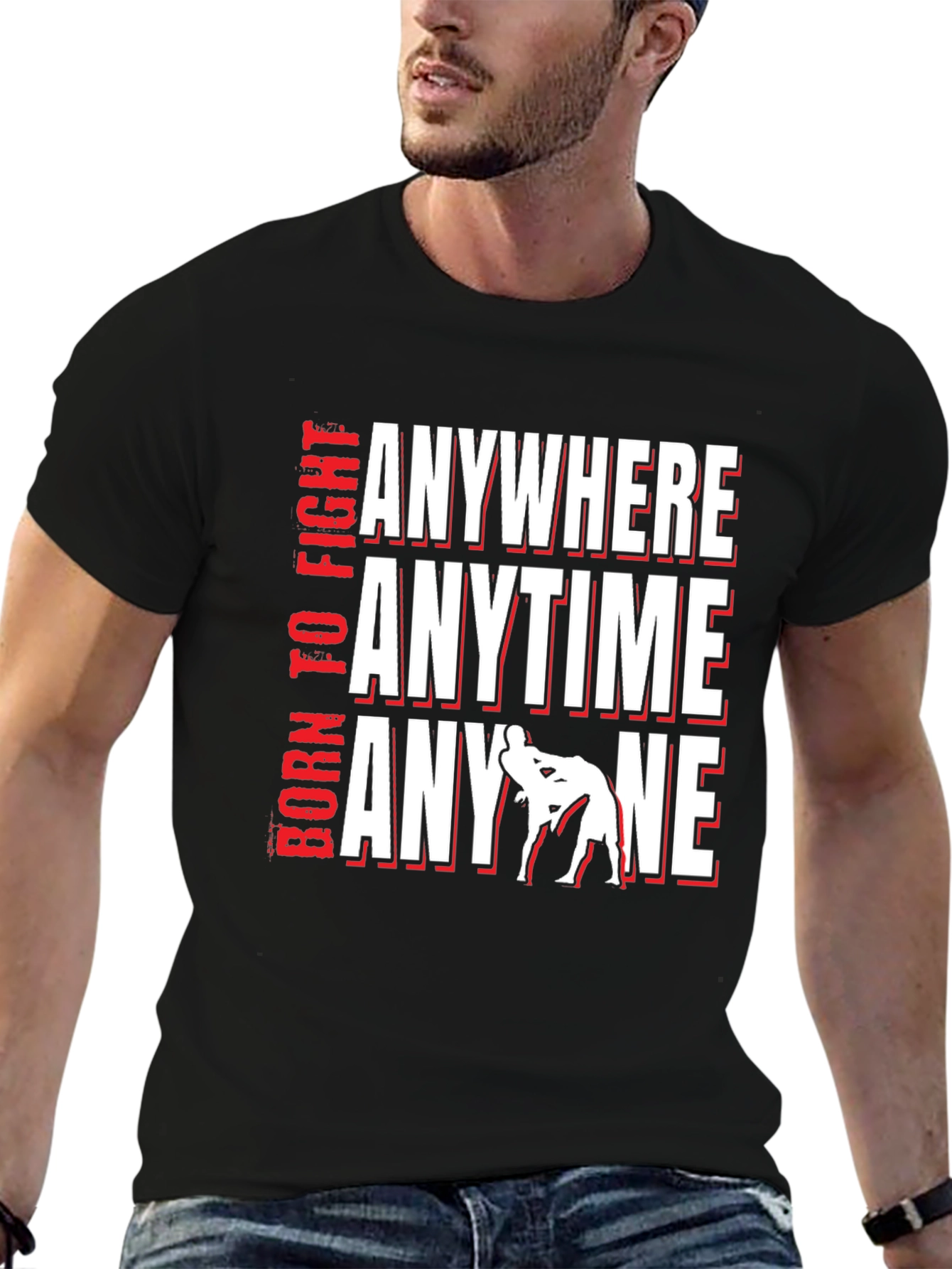 Born To Fight Anywhere T-Shirt