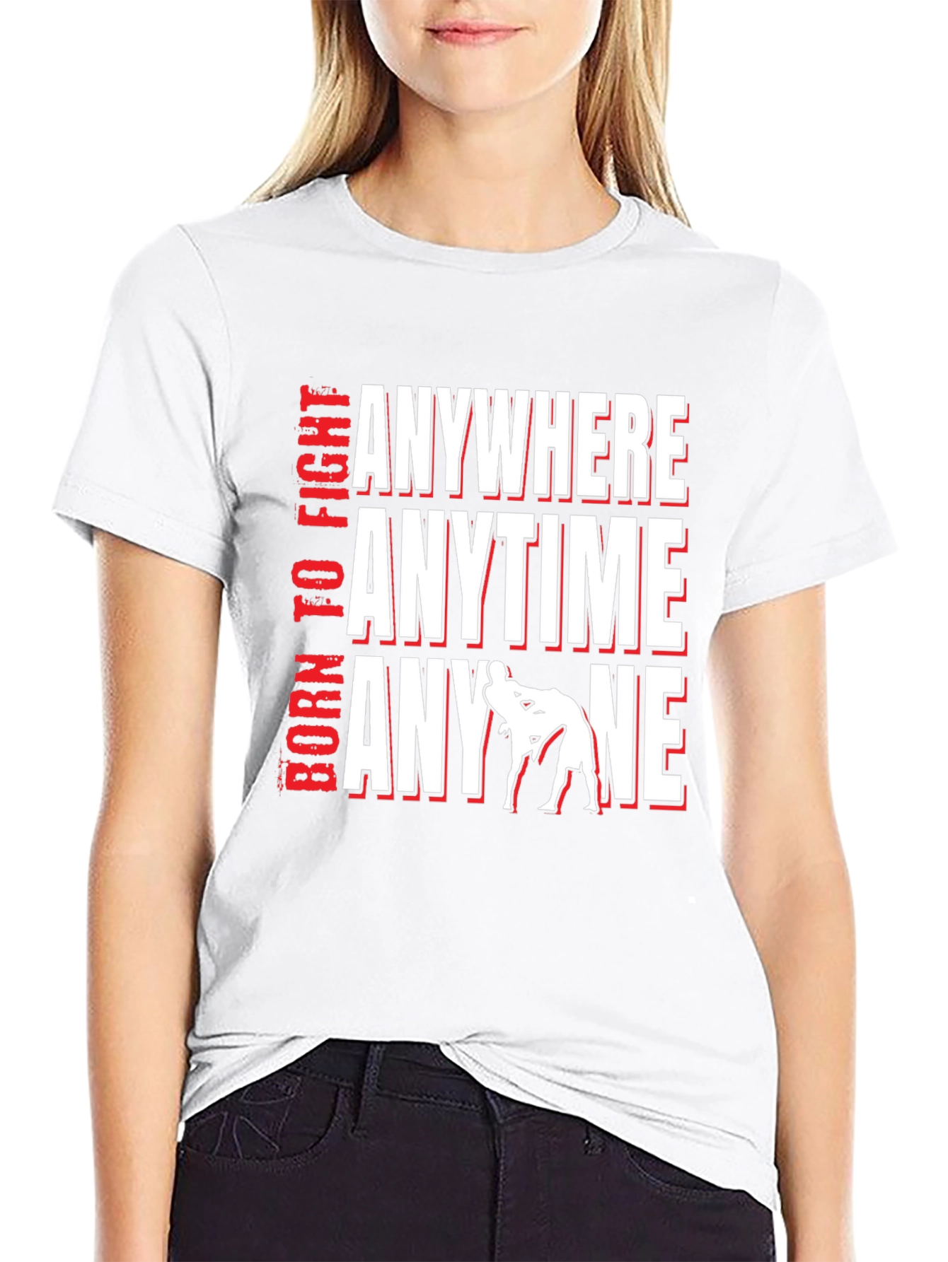Born To Fight Anywhere T-Shirt
