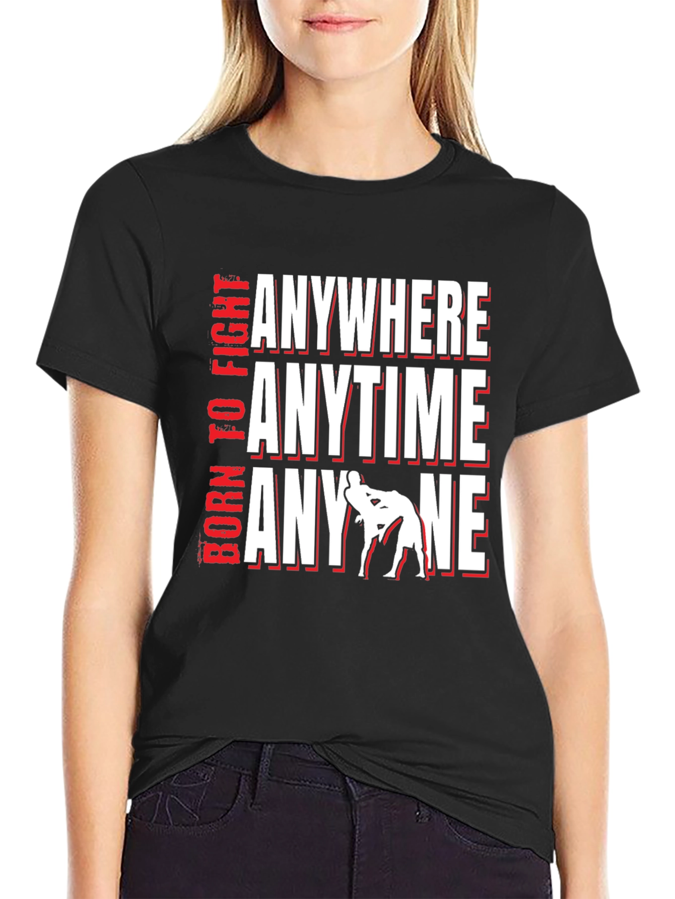 Born To Fight Anywhere T-Shirt
