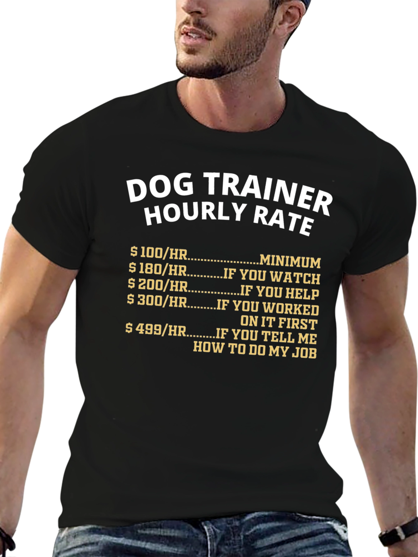 Dog Trainer Hourly Rate T-Shirt Funny Pet Training Tee
