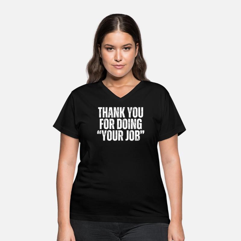 Thank You For Doing Your Job Funny Do Your Work