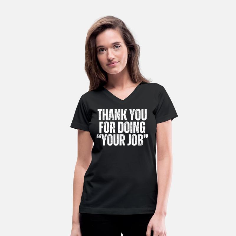 Thank You For Doing Your Job Funny Do Your Work