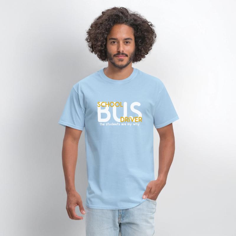 The Students Are My Why School Bus Driver