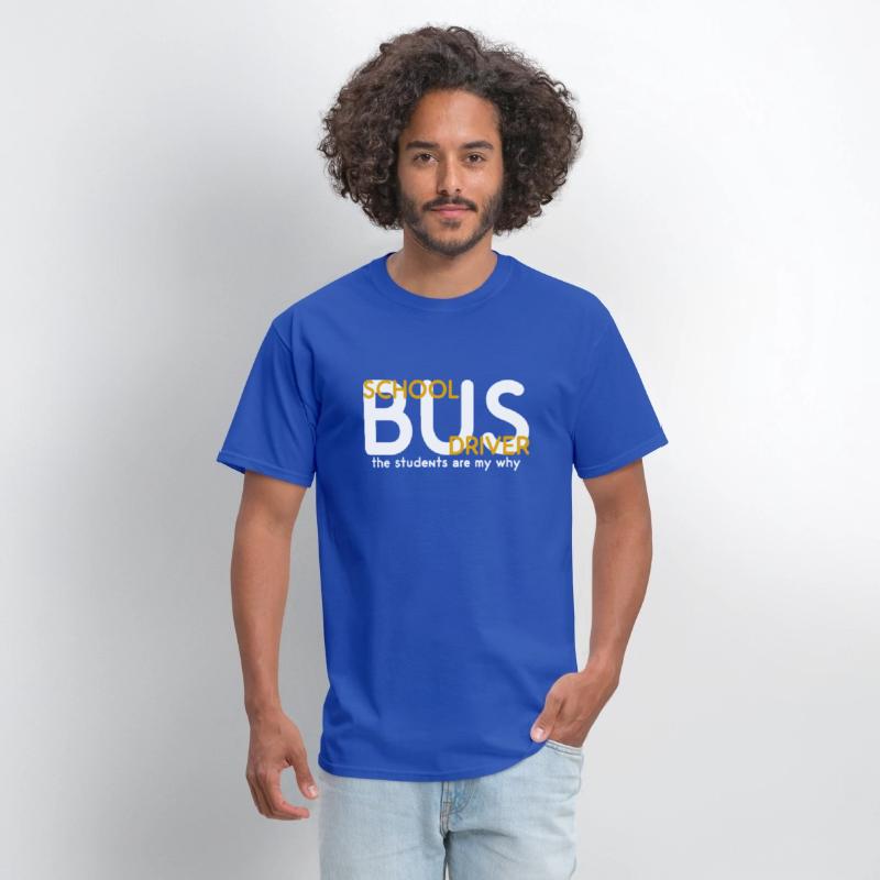 The Students Are My Why School Bus Driver