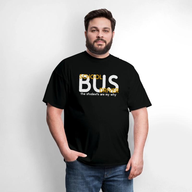 The Students Are My Why School Bus Driver