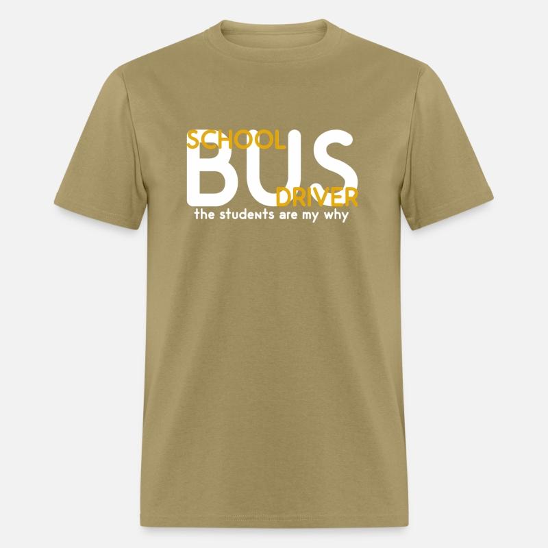 The Students Are My Why School Bus Driver